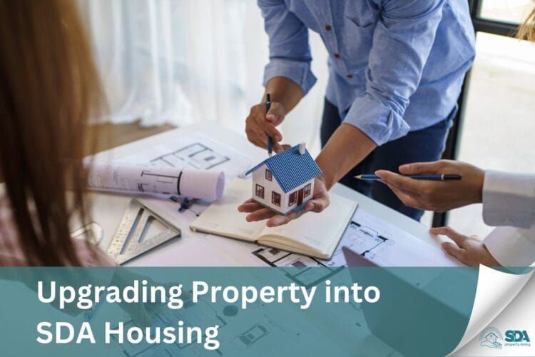 Upgrading Property into SDA Housing