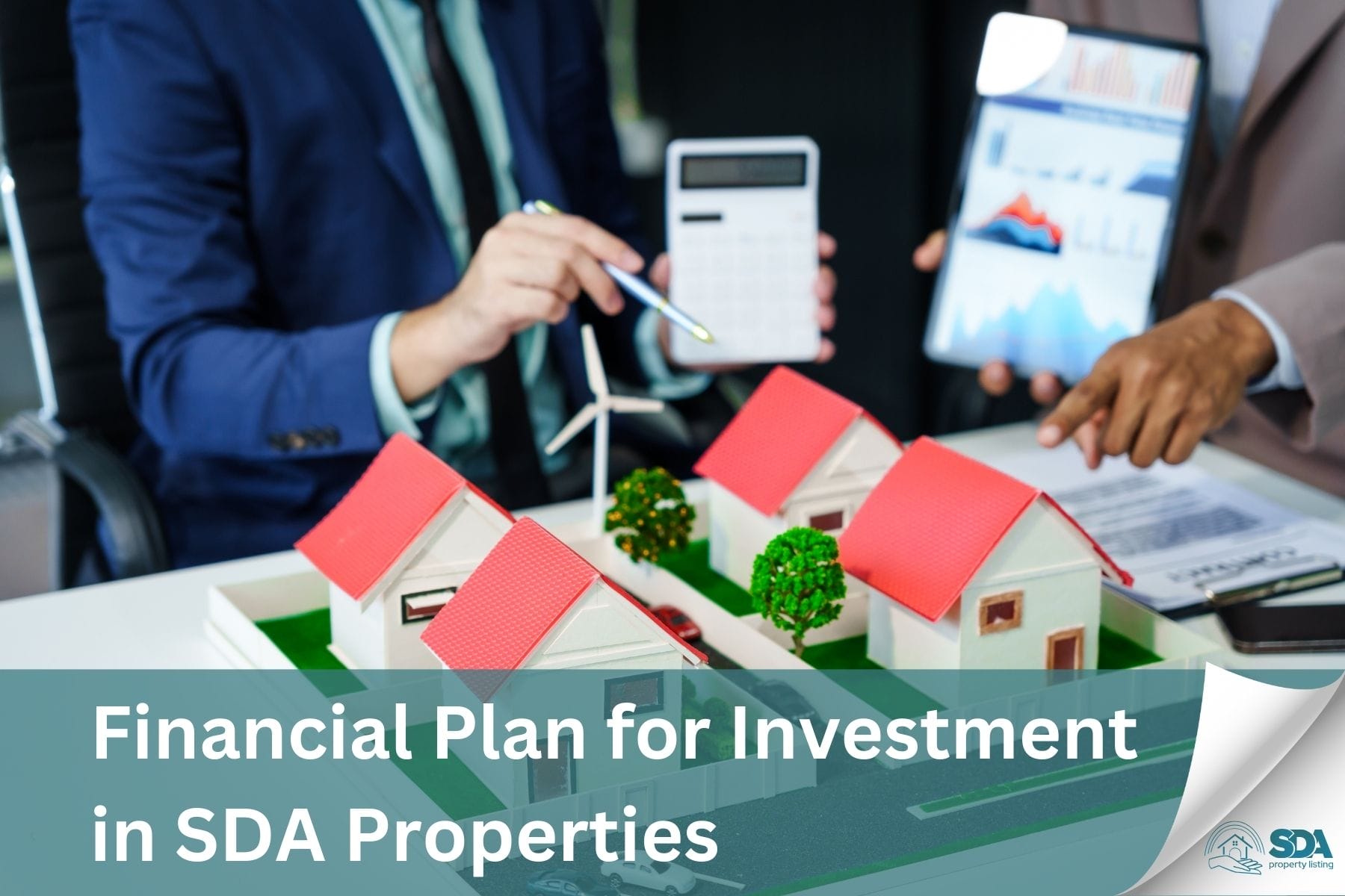 Financial Plan for Investment in SDA Properties
