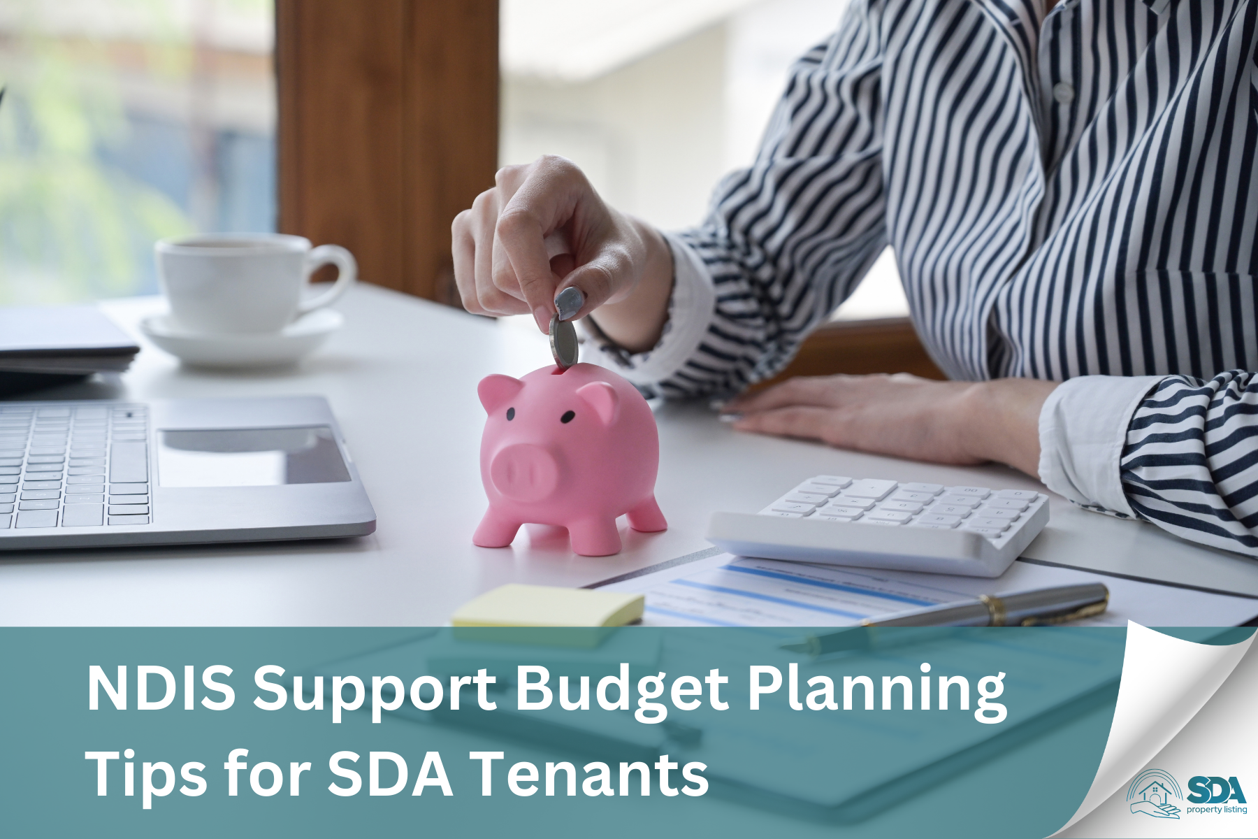 NDIS Support Budget Planning Tips for SDA Tenants